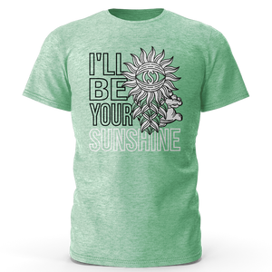 I'LL BE YOUR SUNSHINE MINT T SHIRT